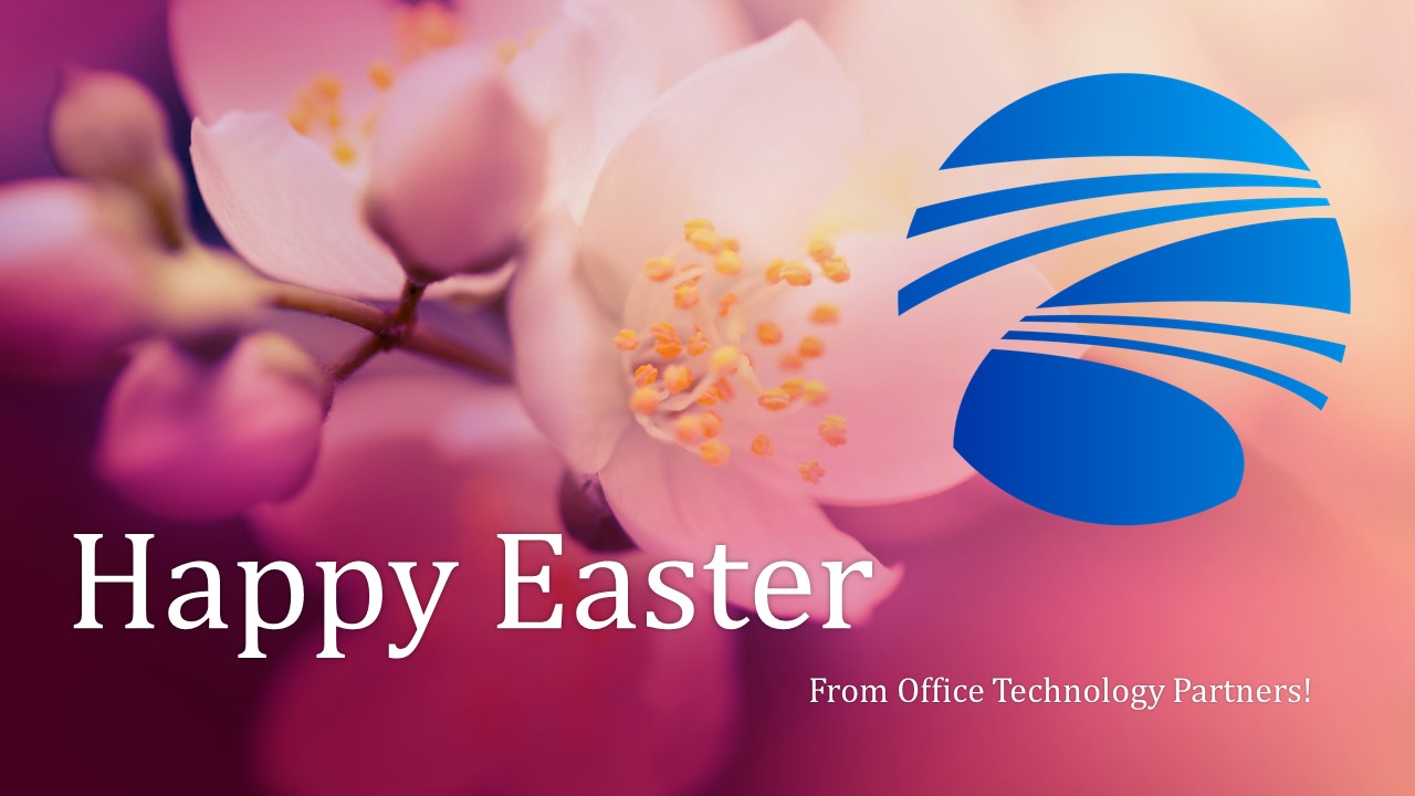 Happy Easter from Office Technology Partners