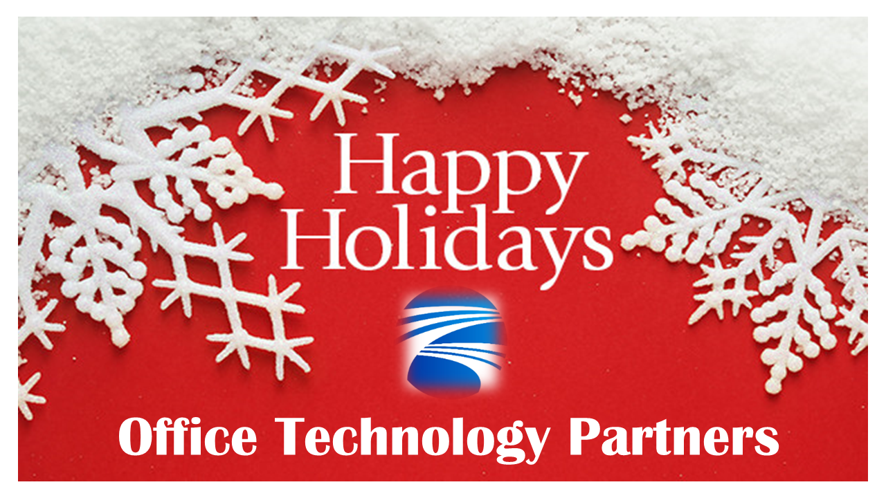 Happy Holidays from Office Technology Partners